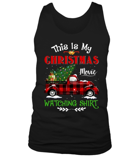 This Is My Christmas Movie Watching Farm Truck Fun Men's Tank Top