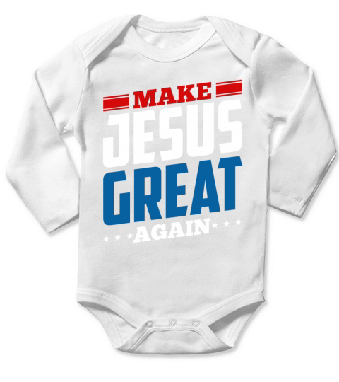 Make Jesus Great Again Long Sleeve Baby One-Piece