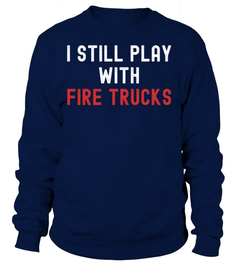 Fire Fighter Giftidea Women's Sweatshirt