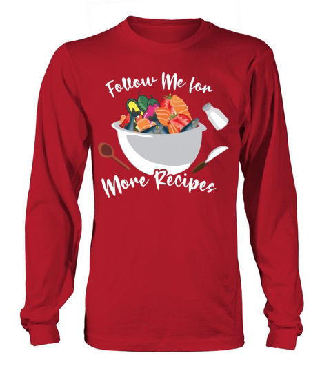 Follow Me For More Recipes Men's Long Sleeve