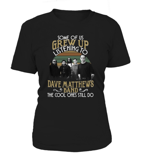 Dave Matthews Band the cool one still do Women's T-Shirt