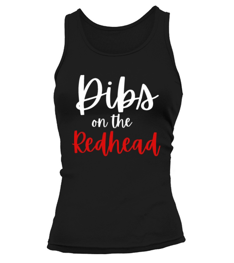 Dibs On The Redhead Ginger Drinking St Patricks Da Tank top Woman