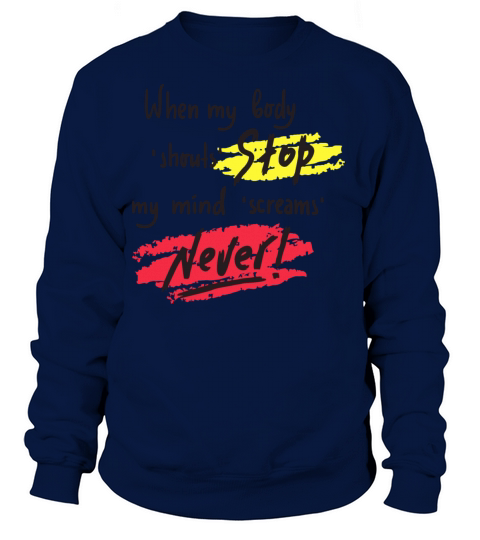 Never Stop Women's Sweatshirt