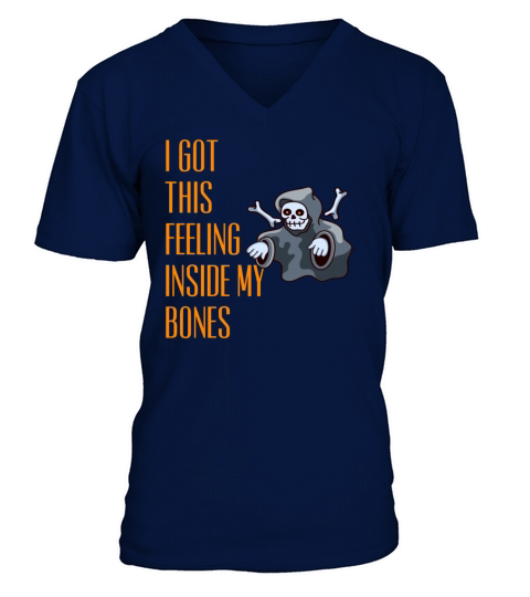 Halloween Skeleton I Got This Feeling Inside My Bo Men's V-Neck T-shirt