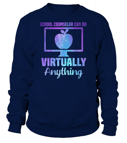 School Counselor Can Do Virtually Anything Women's Sweatshirt