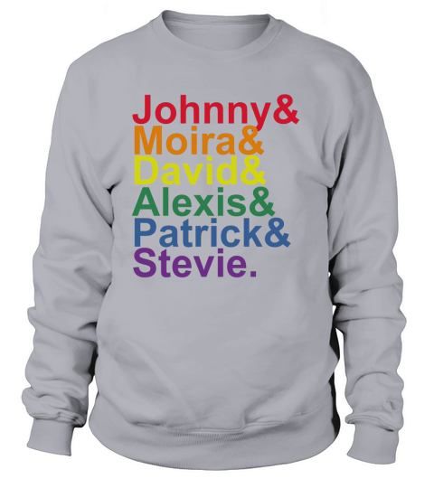 Johnny Moira David Alexis Patrick Stevie Pride Schitts Creek Classic Women's Sweatshirt