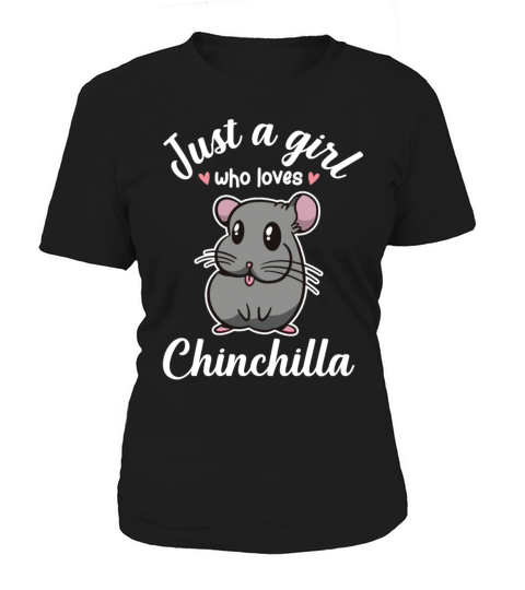 Funny Just A Girl Who Love Chinchillas Rodent Pet Women's T-Shirt