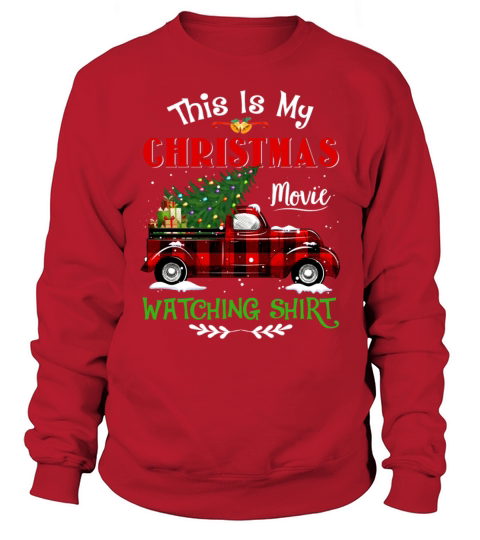 This Is My Christmas Movie Watching Farm Truck Fun Men's Sweatshirt