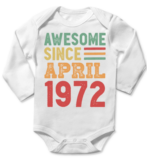 Awesome Since April 1972 50th Birthday Gift Long Sleeve Baby One-Piece