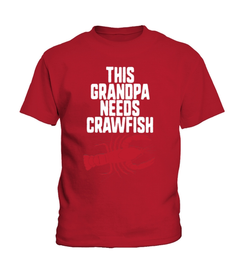 This Grandpa Needs Crawfish Gift Kids T-Shirt