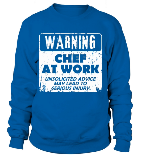 Warning Chef at Work Cook Cooking Kitchen Food Women's Sweatshirt