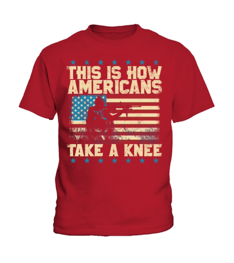 This Is How Americans Take a Knee Kids T-Shirt