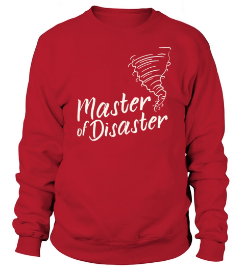 Master of disaster Women's Sweatshirt