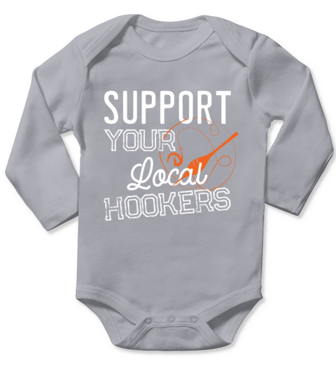 Support Your Local Hookers Fishing Fisherman Gift Long Sleeve Baby One-Piece