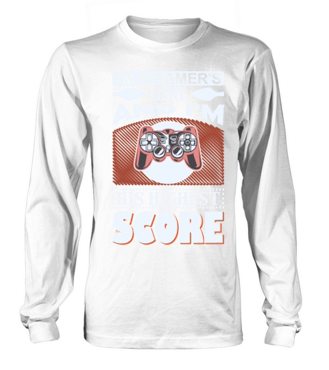 Im a gamer girl and his highest score Women's Long Sleeve