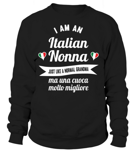 Italian Nonna - Italian Grandma and great cook Women's Sweatshirt