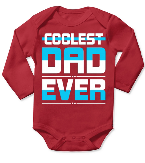 Fathers Day T shirt Coolest Dad Ever Long Sleeve Baby One-Piece