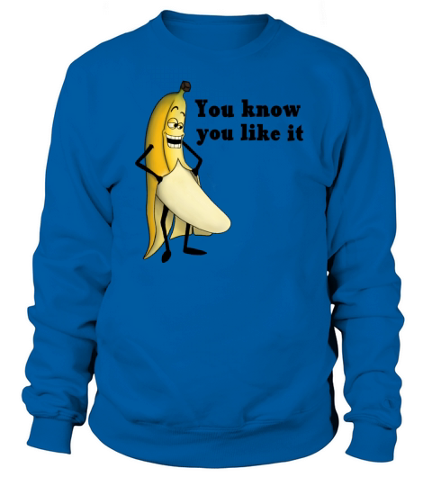 Kinky banana sexy you like it Women's Sweatshirt