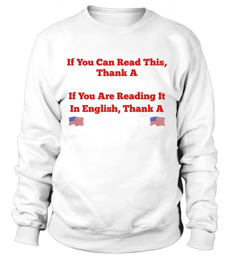 If You Are Reading It In English Thank A Veteran Sweatshirt Unisex