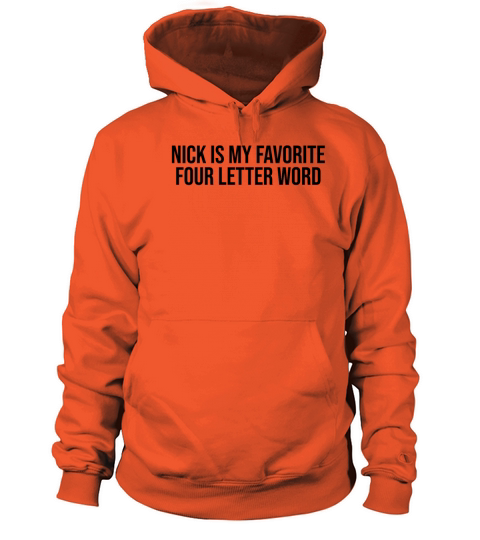 Nick is my favorite four letter word Women's Hoodie