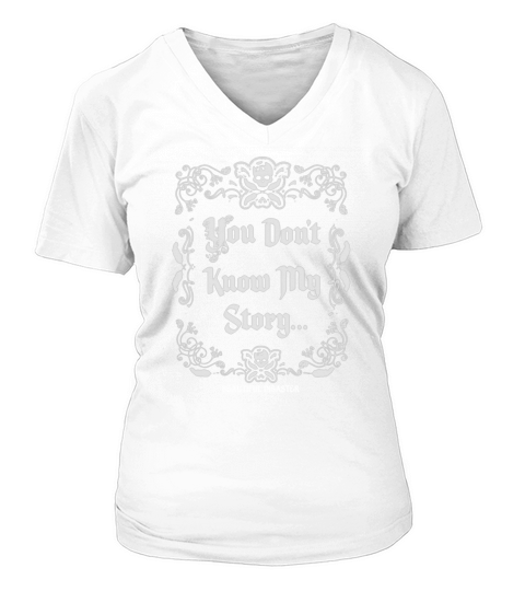 You don’t know my story V-neck T-Shirt Woman