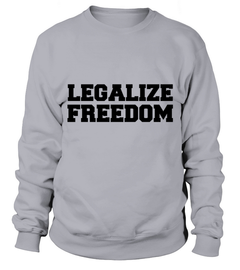 Legalize Freedom - Hat Sweatshirt Unisex