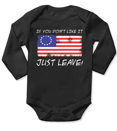 America Flag if you dont like it just leave shirt Long Sleeve Baby One-Piece