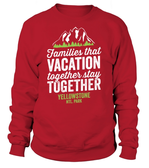 Family Vacation Yellowstone Park Shirt Women's Sweatshirt