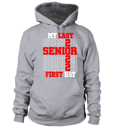 My Last First Day Class Of 2022 Senior Women's Hoodie