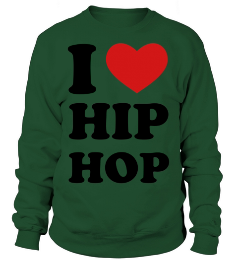 I Love Hip Hop Women's Sweatshirt
