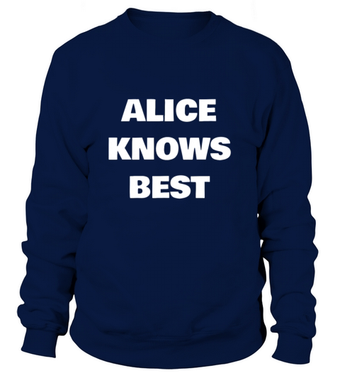 Alice Knows Best Women's Sweatshirt