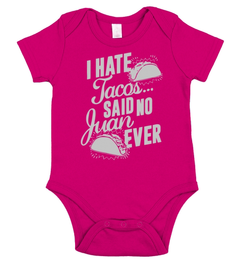 I Hate Tacos Nerdy Geeky Funny Mexican Food Humor Short Sleeve Baby One-Piece