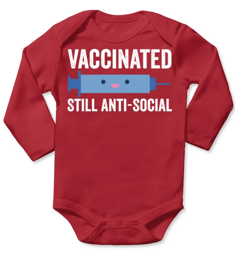 Vaccinated Still Anti Social Long Sleeve Baby One-Piece