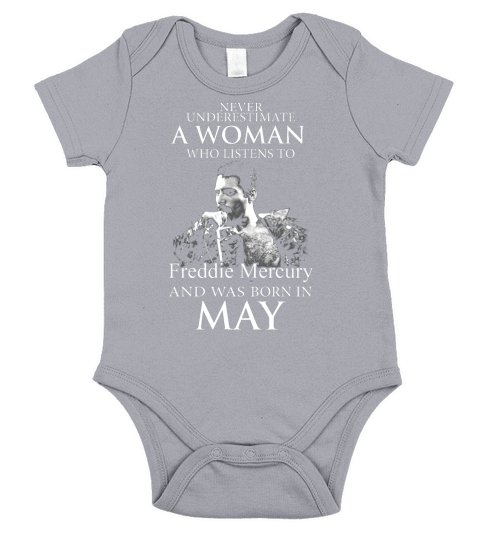 Never underestimate a woman who listens to Freddie Mercury and was born in May Short Sleeve Baby One-Piece