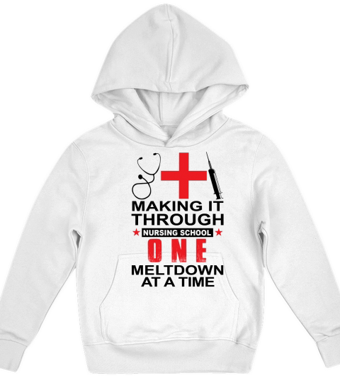 Making it through nursing school One meltdown at a time Kids Hoodie
