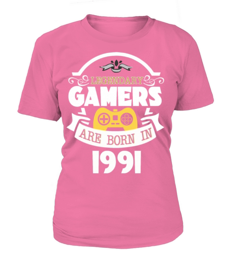 Legendary Gamers Are Born In 1991 Women's T-Shirt