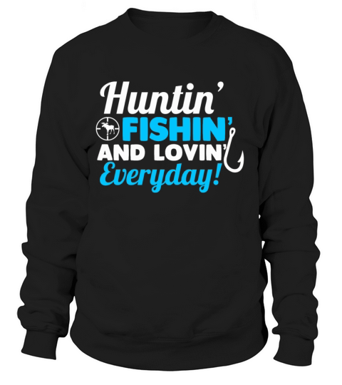 Gift For Hunting And Fishing Lover. Women's Sweatshirt