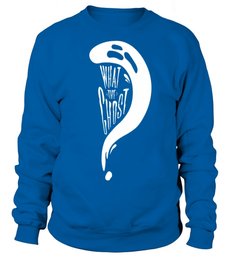 What The Ghost Keep You Women's Sweatshirt