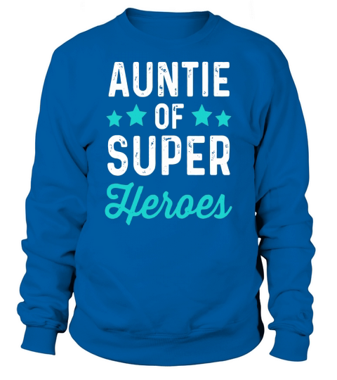 Auntie Super Heroes  Funny Superhero Aunt Shirt Sweatshirt Unisex