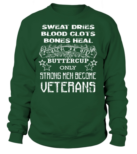 Veterans T-shirt - Strong man become veterans Women's Sweatshirt