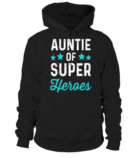 Auntie Super Heroes  Funny Superhero Aunt Shirt Hoodie Unisex