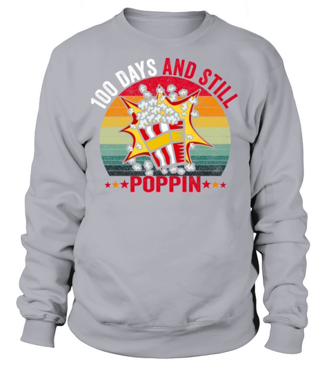 100th Day Of School 100 Days And Still Poppin Women's Sweatshirt