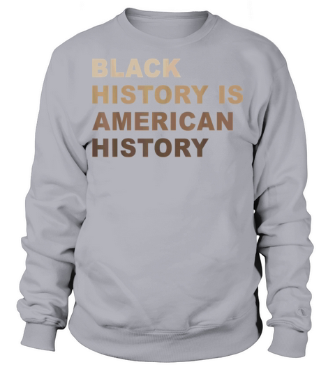 Black History Is American History Melanin Men's Sweatshirt