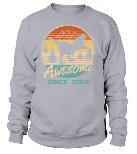 Awesome since 2013 Rex Dinosaurs Women's Sweatshirt