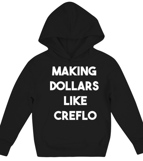 Making dollars like creflo Kids Hoodie