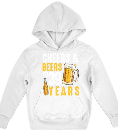 39th Birthday Gifts Drinking Shirt for Men or Kids Hoodie