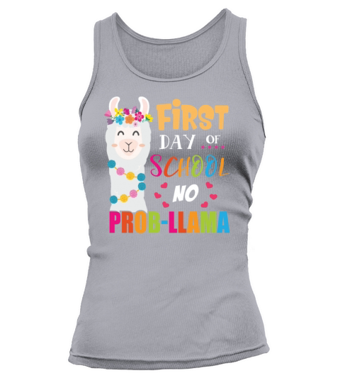 First day of school no prob-llama teacher student Women's Tank Top