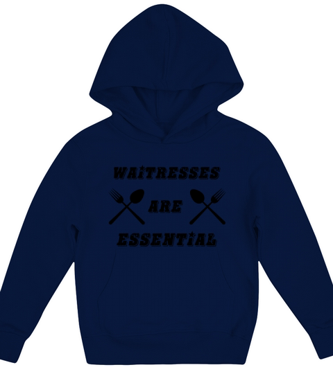 Waitresses Are Essential Kids Hoodie