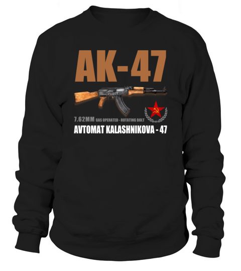 AK47 AVTOMAT KALASHNIKOVA T-Shirt Sweatshirt Unisex