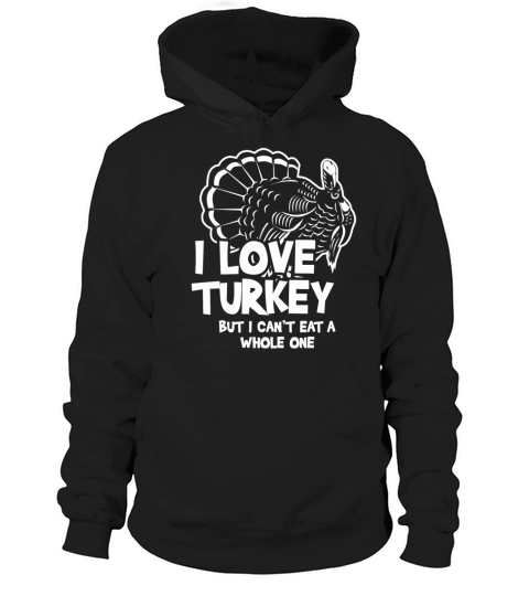 I Love Turkey Thanksgiving Men's Hoodie